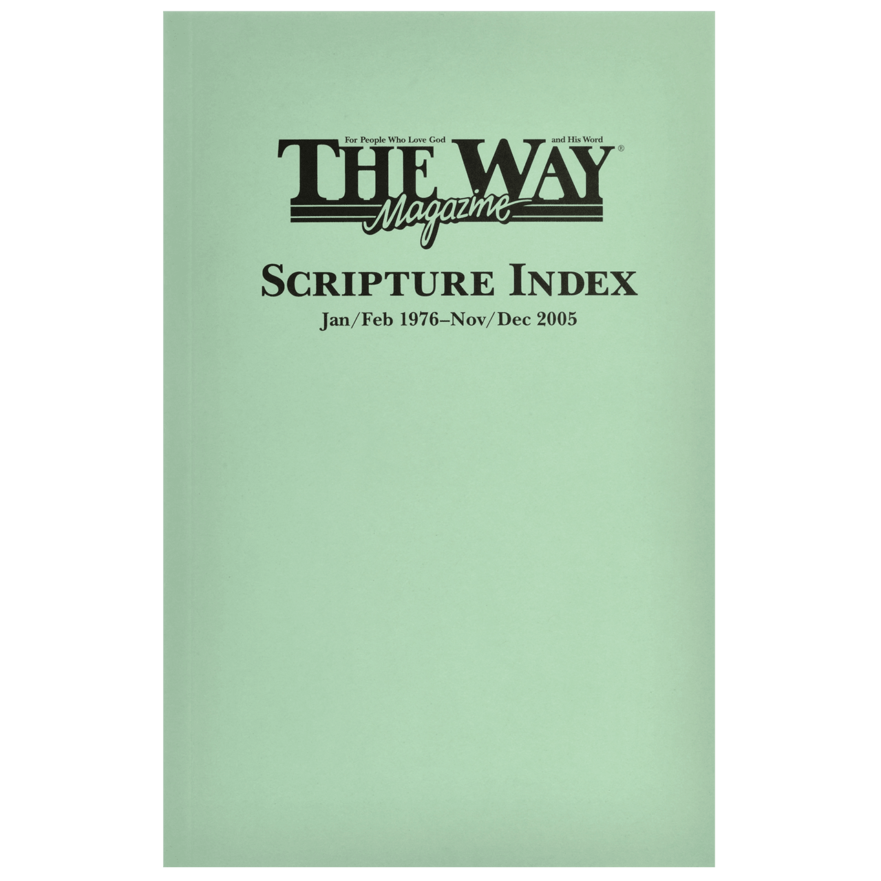 Scripture Index Examples Scripture Index — The Way Magazine – The Way International Bookstore