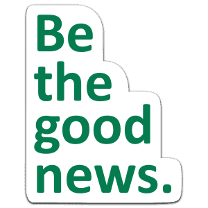 Be the good news sticker