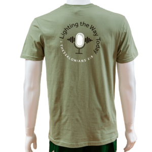 Lighting the Way Today Podcast Shirt